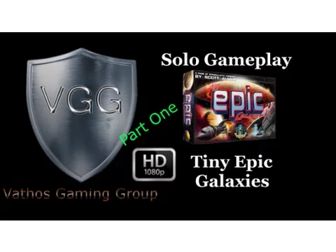 Tiny Epic Galaxies:Table Top Plays(TT1): Vathos GamingGroup:Lets play Tiny Epic Galaxies