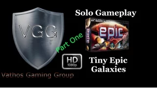 Tiny Epic Galaxies:Table Top Plays(TT1): Vathos GamingGroup:Lets play Tiny Epic Galaxies