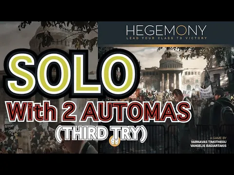 Hegemony - Solo with 2 Automas [Third Try]