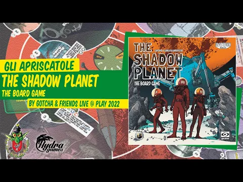 The Shadow Planet: The Board Game unboxing live @ Play 2022 [Gli Apriscatole]