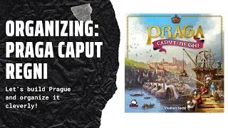 Organizing Praga Caput Regni