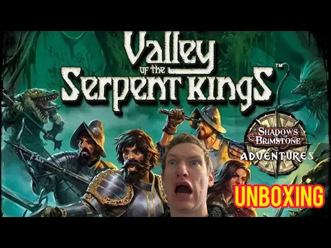 Shadows of Brimstone Adventures : Valley of The Serpent Kings Unboxing