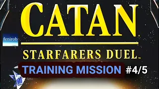 CATAN: Starfarers Duel Board Game | Training Mission 4 & 5 (A.K.A. a Full Playthrough)