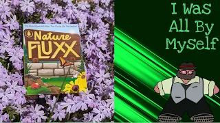 Stop and Smell the Rules - Nature Fluxx Solo Play by The Groom