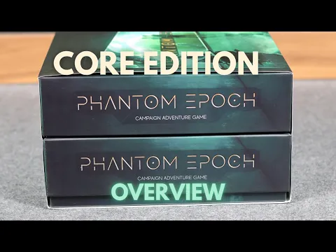 Phantom Epoch: Core Edition Overview