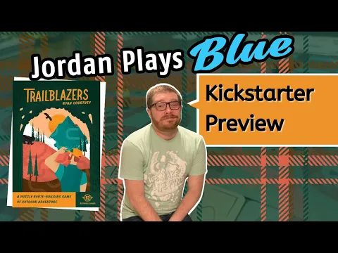 Kickstarter Preview - Trailblazers