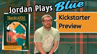 Kickstarter Preview - Trailblazers