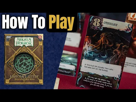 Arkham Horror: Lovecraft Letter | How to Play | Learn to Play in 6 Minutes!