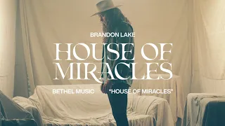 House Of Miracles - Brandon Lake  | House of Miracles