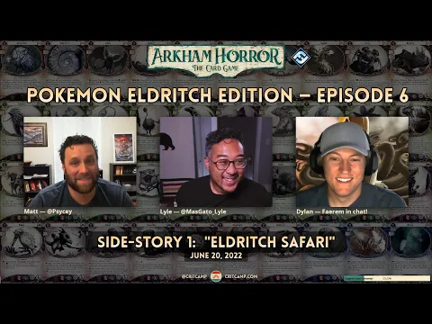 Arkham Horror LCG: Pokemon Eldritch Edition Side Story 1: "Eldritch Safari" - Crit Camp