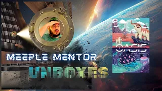 Meeple Mentor Unboxes Oasis: New Life on a Distant World