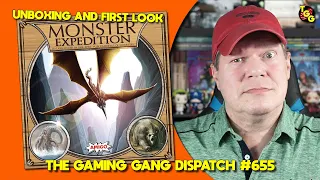 Unboxing and First Look at Monster Expedition on The Gaming Gang Dispatch Ep 655