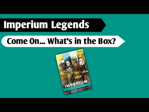Imperium Legends: Come on... What's in the Box?
