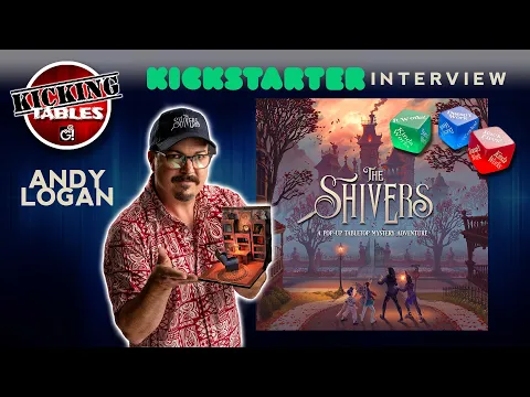 The Shivers Boardgame Kickstarter Interview with Andy Logan