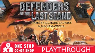Defenders of the Last Stand | Playthrough