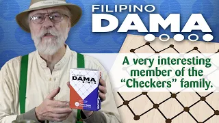 Filipino Dama is sort of a "melting pot" game of Checkers - one might say "exotic."