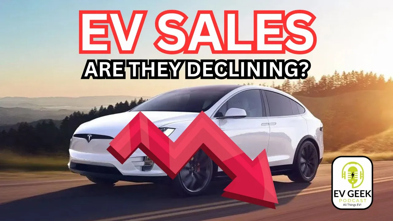 Are EV Sales Declining (and Why it Matters)?
