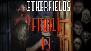 Etherfields Episode 13 Finale (It was all a dream)