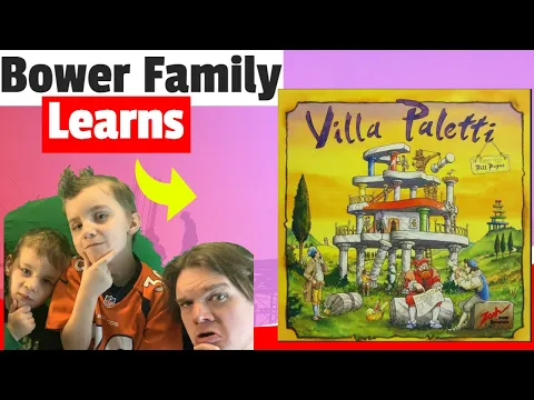 Bower Family Learns Villa Paletti *Gameplay and Teach*