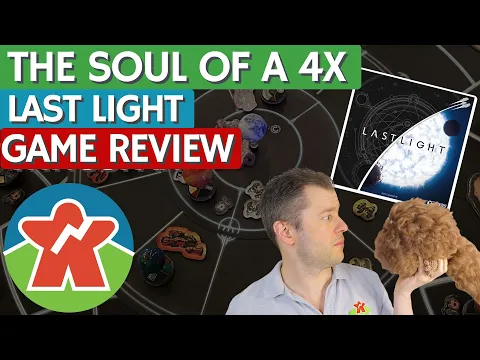 Last Light - Board Game Review - The Soul of a 4X