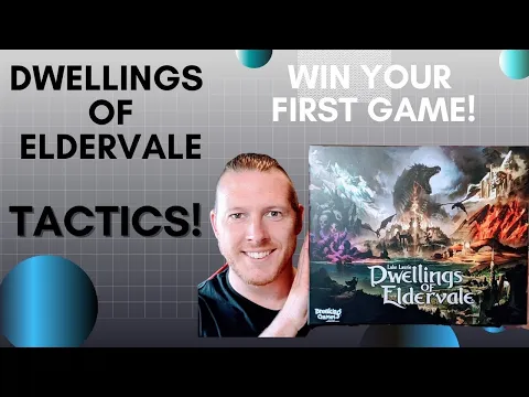 First Time Tactics: Dwellings of Eldervale
