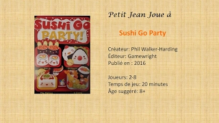 Critique du jeu Sushi Go Party - Petit Jean Joue