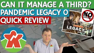 Pandemic Legacy Season 0 - Quick Non Spoiler Review - Can It Manage A Third?