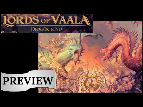 Dragonbond: Lords of Vaala - Preview (GAMA Expo 2023)