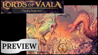 Dragonbond: Lords of Vaala - Preview (GAMA Expo 2023)