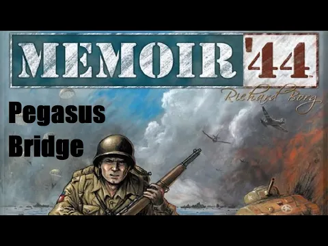 Memoir 44 Pegasus Bridge Episode 2