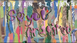 Sufjan Stevens - &quot;So You Are Tired&quot; (Official Lyric Video)