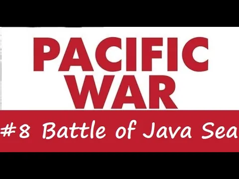 Pacific War Shorts - #8 Battle of Java Sea