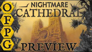 OFPG - Nightmare Cathedral Preview