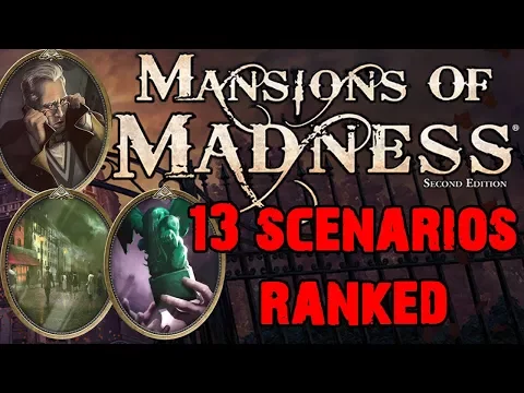 Mansions of Madness - 13 Scenarios Ranked!