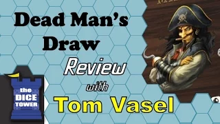 Dead Man's Draw Review - with Tom Vasel