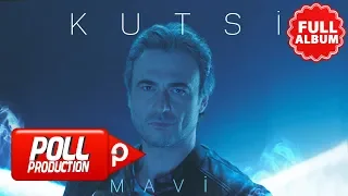 Kutsi - Mavi ( Full Albüm Dinle )