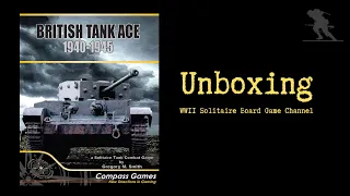 British Tank Ace 1940-1945 - Unboxing