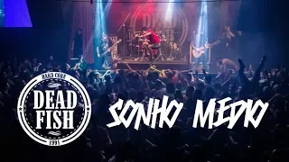 Dead Fish - Sonho Médio (Hangar 110)