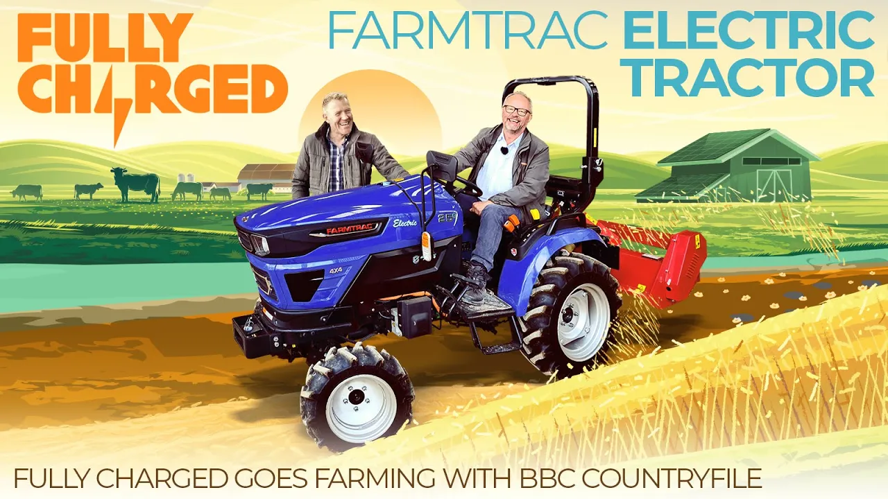 Farmtrac Electric Tractor as featured on BBC Countryfile | 100% Independent, 100% Electric