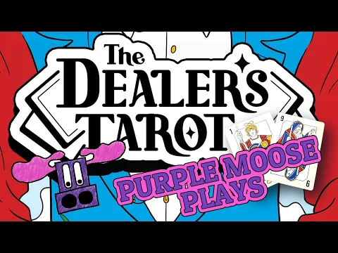 Purple Moose Plays - Dealer's Tarot Part 1 (Disappearing Act & Ladder) - review copy