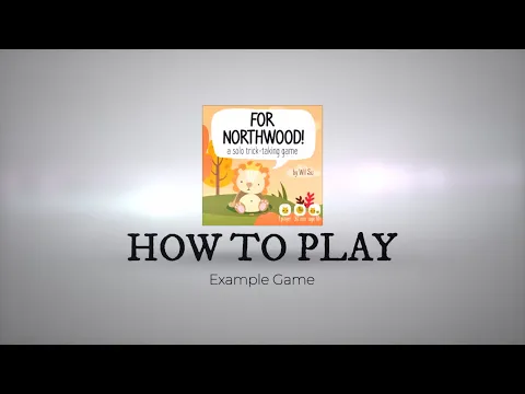 For Northwood! - How to Play (Full Game)
