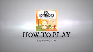 For Northwood! - How to Play (Full Game)