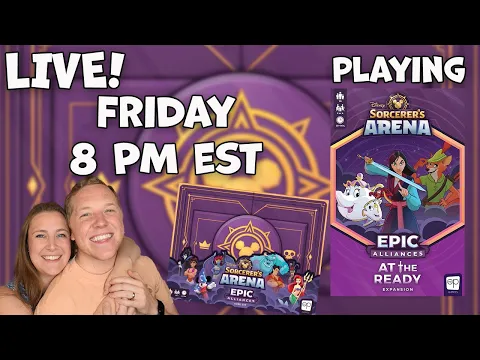 LIVE Playthrough - Disney Sorcerer's Arena with At the Ready