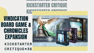Kickstarter Critique #36: Vindication Board Game and Chronicles Expansion