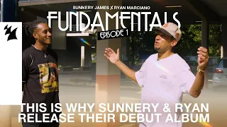 Fundamentals Documentary: Episode 1 - This is why Sunnery & Ryan release their debut album