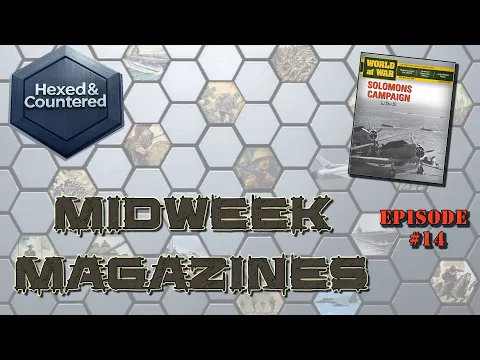 Midweek Magazine #14: World At War #101 Solomons Campaign 1942-43