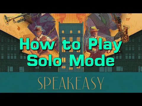 How to Play Speakeasy's Solo Mode in 9 Minutes