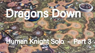 Dragons Down - Human Knight Playthrough Part 3
