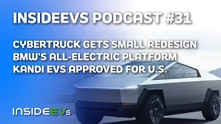 Tesla Cybertruck Will Be Revised, BMW's All-Electric Platform and Kandi EVs Approved For U.S.