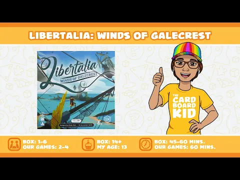The Cardboard Kid - 354: Libertalia: Winds of Galecrest